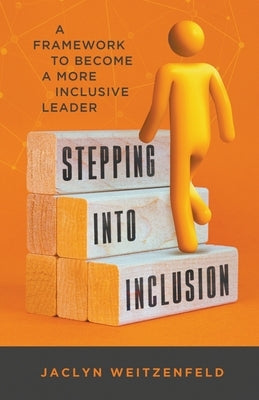 Stepping into Inclusion by Weitzenfeld, Jaclyn