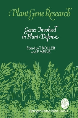 Genes Involved in Plant Defense by Boller, Thomas