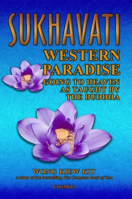 Sukhavati: Western Paradise by Wong, Kiew Kit