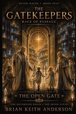The Gatekeepers by Anderson, Brian K.