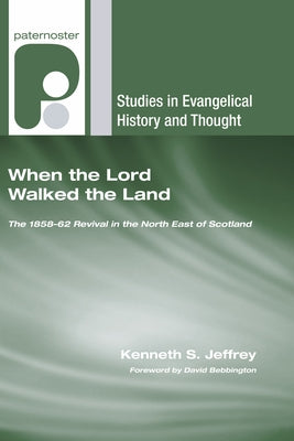 When the Lord Walked the Land by Jeffrey, Kenneth S.