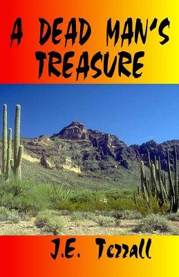 A Dead Man's Treasure by Terrall, J. E.