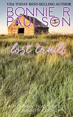 Lost Trails by Paulson, Bonnie R.
