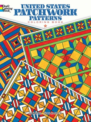 United States Patchwork Patterns Coloring Book by Schmidt, Carol