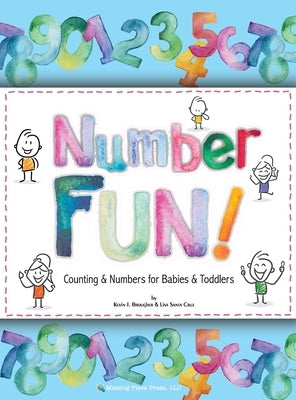 Number Fun!: Counting and Numbers for Babies and Toddlers by Brougher, Kevin