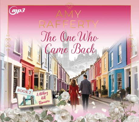 The One Who Came Back: Volume 2 by Rafferty, Amy