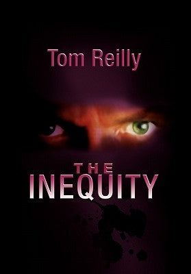 The Inequity by Reilly, Tom