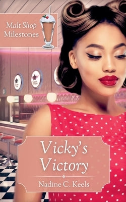 Vicky's Victory by Keels, Nadine C.