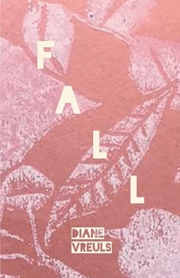 Fall by Vreuls, Diane