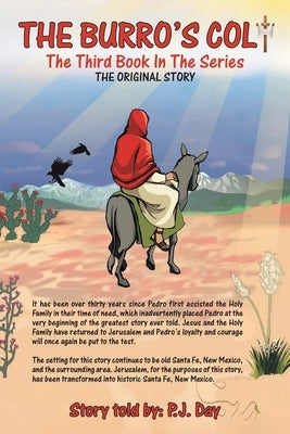 The Burro's Colt: The Third Book in the Series by Day, P. J.