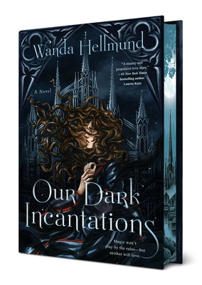 Our Dark Incantations by Hellmund, Wanda
