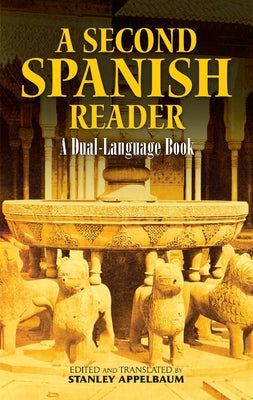 A Second Spanish Reader: A Dual-Language Book by Appelbaum, Stanley
