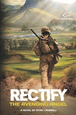 RECTIFY The Avenging Angel by Lunt, Rebecca J.