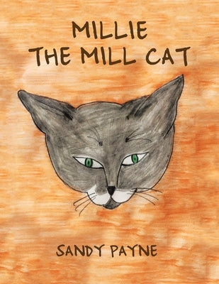Millie the Mill Cat by Payne, Sandy