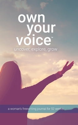 Own Your Voice by Lorianni, Deanna Geneva