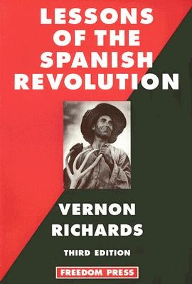 Lessons of the Spanish Revolution by Richards, Vernon