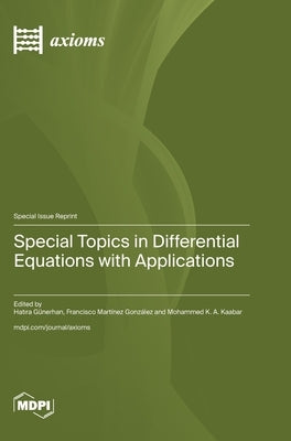 Special Topics in Differential Equations with Applications by Günerhan, Hat&#305;ra