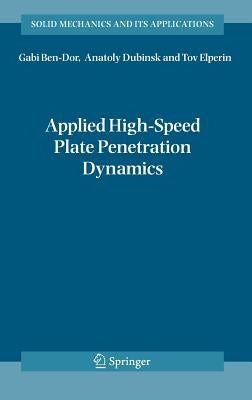 Applied High-Speed Plate Penetration Dynamics by Ben-Dor, Gabi