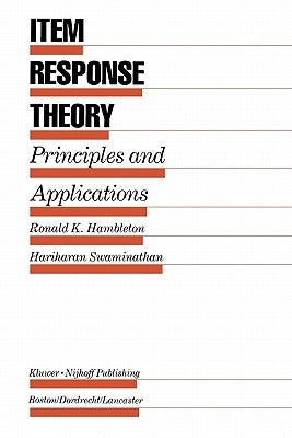 Item Response Theory: Principles and Applications by Hambleton, Ronald K.