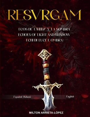 Resvrgam by Arrieta-Lopez, Milton