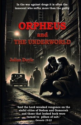 Orpheus and the Underworld by Doyle, Julian