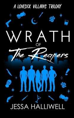 Wrath of The Reapers by Halliwell, Jessa