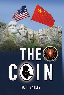 The Coin by Earley, W. T.