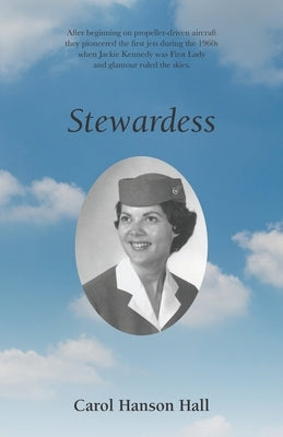 Stewardess by Hall, Carol Hanson