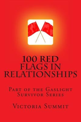 100 Red Flags in Relationships: Spot Liars, Cheaters and Con Artists Before They Spot You! by Giron, Sephera