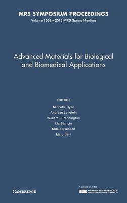 Advanced Materials for Biological and Biomedical Applications by Oyen, Michelle