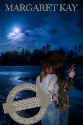 Operation: Reckless Angel by Kay, Margaret