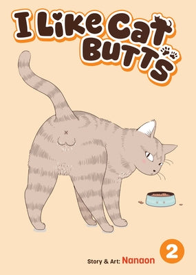 I Like Cat Butts Vol. 2 by Nanaon
