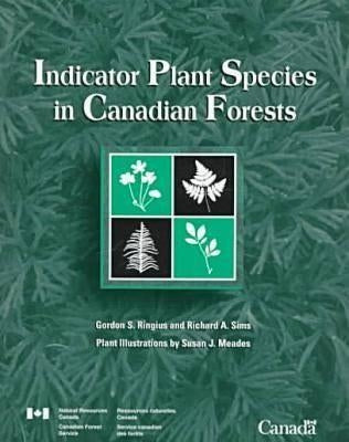 Indicator Plant Species in Candian Forests by Ringius, Gordon S.