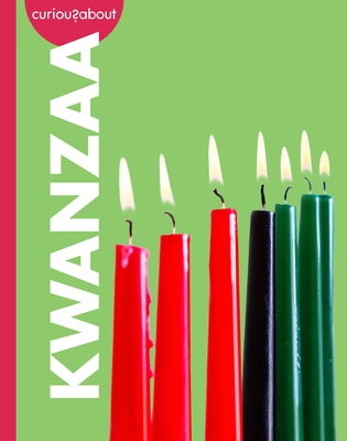 Curious about Kwanzaa by Tyner, Artika