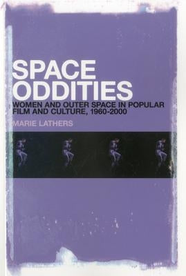 Space Oddities by Lathers, Marie