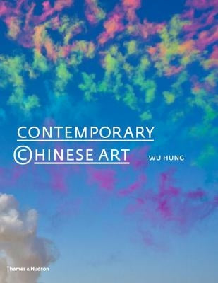 Contemporary Chinese Art by Hung, Wu