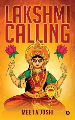 Lakshmi Calling by Joshi, Meeta