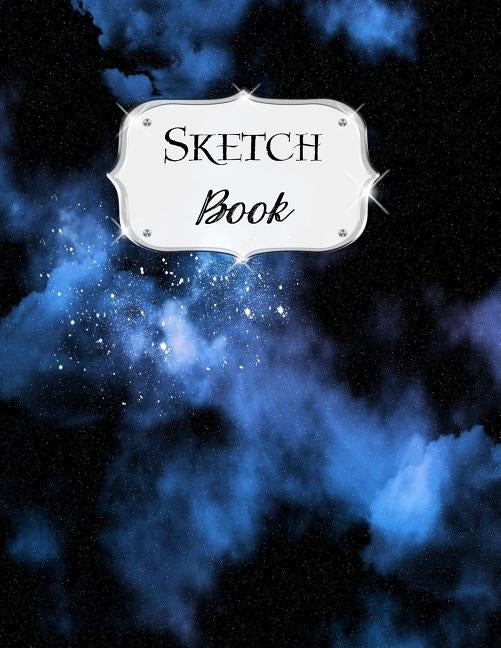 Sketch Book: Galaxy Sketchbook Scetchpad for Drawing or Doodling Notebook Pad for Creative Artists #5 Black Blue by Doodles, Jazzy