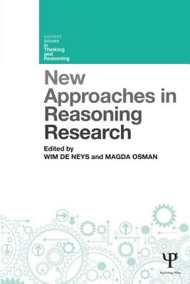 New Approaches in Reasoning Research by de Neys, Wim