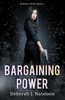 Bargaining Power by Natelson, Deborah J.