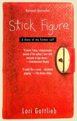 Stick Figure: A Diary of My Former Self by Gottlieb, Lori
