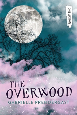 The Overwood by Prendergast, Gabrielle