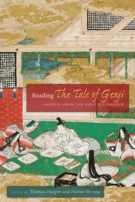 Reading the Tale of Genji: Sources from the First Millennium by Harper, Thomas