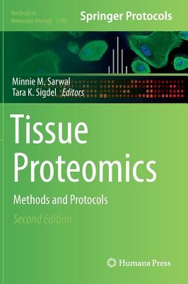 Tissue Proteomics: Methods and Protocols by Sarwal, Minnie M.