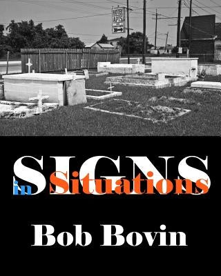 Signs in situations: Photographs for a smile by Bovin, Bob