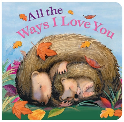 All the Ways I Love You Mini by Larkin, Susan