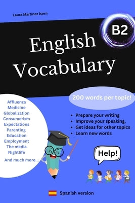 English vocabulary. B2: A world list of the most common topics. by Mart?nez Isern, Laura