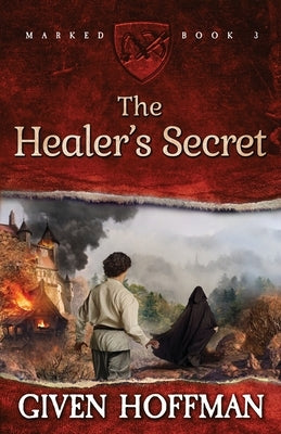The Healer's Secret by Hoffman, Given
