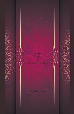 Stains of a Crimson Society by Wade, Nyetta