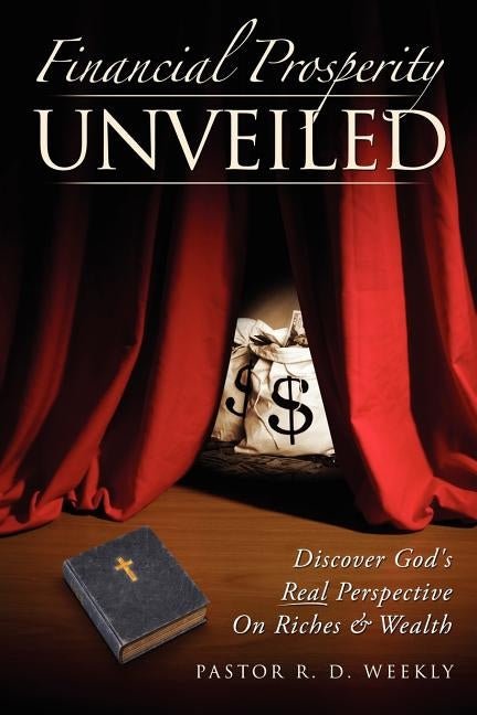 Financial Prosperity Unveiled by Weekly, R. D.